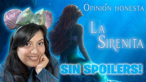 La Sirenita Opini N Honesta Sin Spoilers Youtube