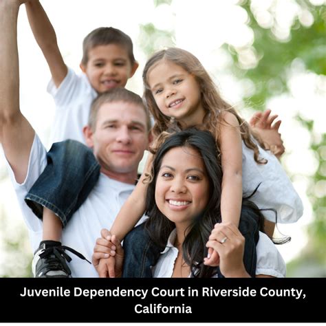 Juvenile Dependency Court In Riverside County California An Overview