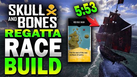 Regatta Race Build Under 6 Minutes Skull And Bones Youtube