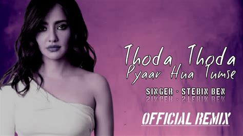 Thoda Thoda Pyaar Hua Tumse Official Remix Lovers Song Dj Gs