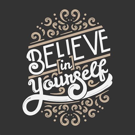 Premium Vector Believe In Yourself Lettering