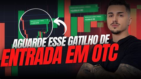 AGUARDE ESSES GATILHOS DE ENTRADA PARA LUCRAR NO OTC DAS CORRETORAS