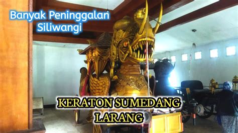 Keraton Sumedang Larang Museum Prabu Geusan Ulun Terbaru 2022 Youtube