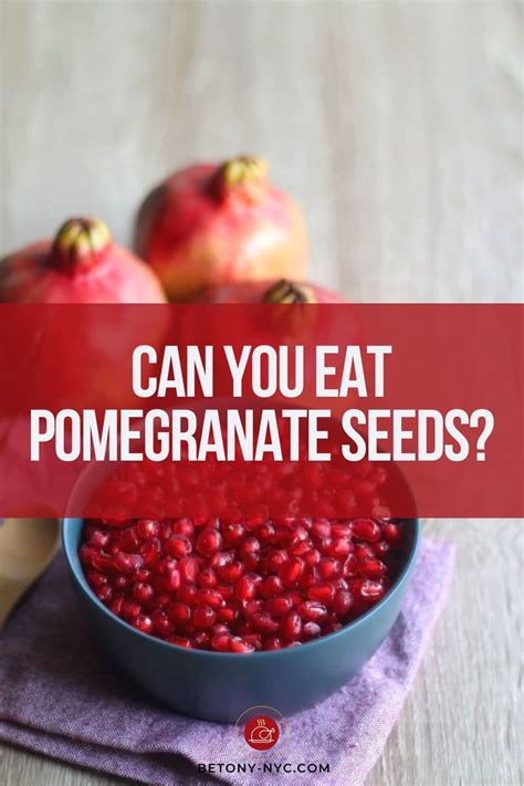 Can You Eat Pomegranate Seeds Here S How Betony