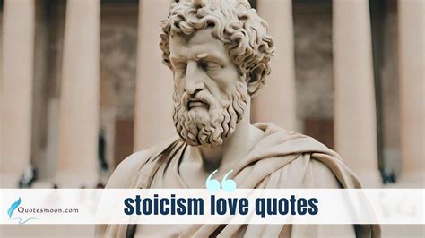 Stoicism Love Quotes Quotesmoon