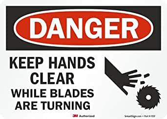 Smartsign X Inch Danger Keep Hands Clear While Blades Are