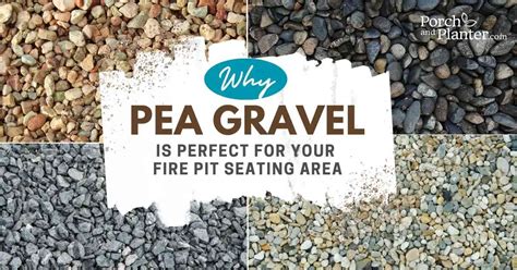 Why Pea Gravel Is Perfect for Your Fire Pit Seating Area - Porch and ...