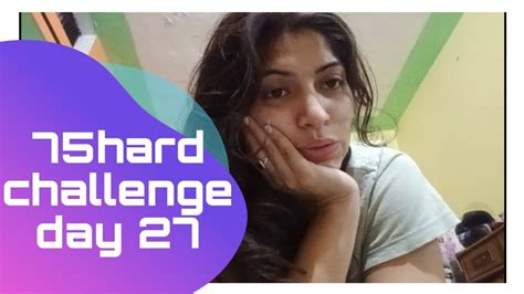 I Am Doing 75 Hard Challenge Day 27 75hardchallenge Lifestyle