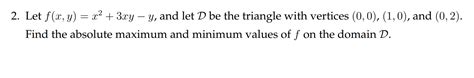 Solved Consider The Function F X Y X2y−2xy−3y2 Find All