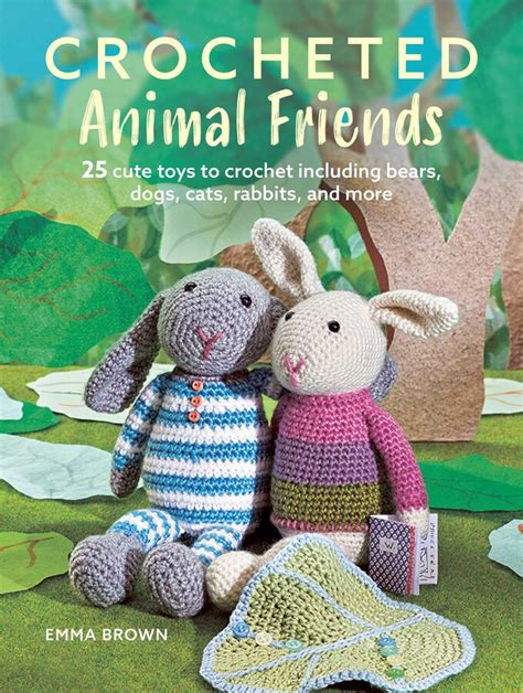 Crocheted Animal Friends | Book by Emma Brown | Official Publisher Page ...