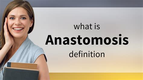 Anastomosis What Is Anastomosis Definition Youtube