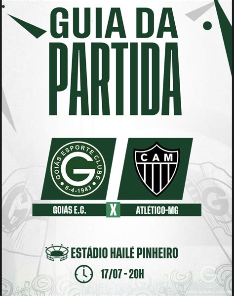 Goiás x Atlético MG vai começar Confira o Guia da Partida em 17 07