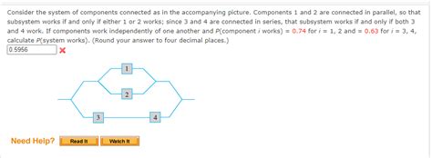 Solved Consider the system of components connected as in the | Chegg.com