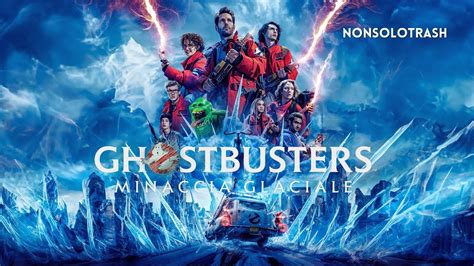 Ghostbusters Minaccia Glaciale Recensione YouTube