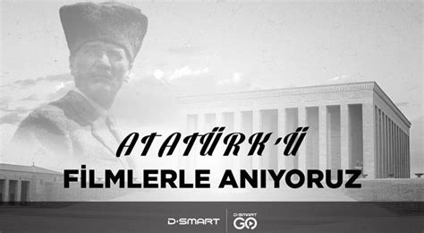 Mustafa Kemal Atatürk D Smart GO da filmlerle anılıyor Magazin