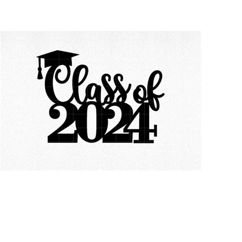 Class Of 2024 SVG 2024 Graduation Cake Topper Svg 2024 Gra Inspire