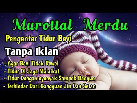 Morottal Merdu Pengantar Tidur Bayi Bikin Tidur Bayi Jadi Tenang Youtube