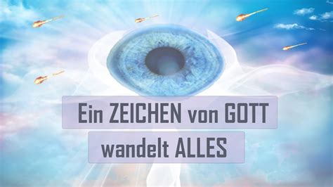 Gottes Zeichen Am Himmel Ist Nahe Youtube