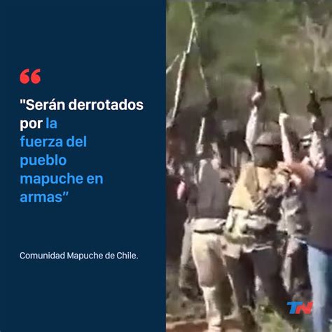 Conflicto Mapuche Con Las Caras Tapadas Y Armas Largas Un Grupo Pidió