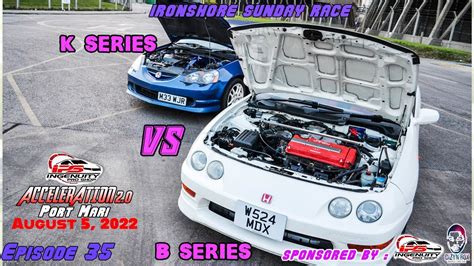 All Motor K Series Vs All Motor B Series Nite Edition Ep Dc