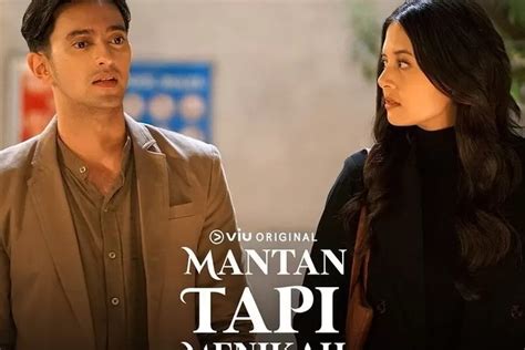 TERBARU Jadwal Tayang Mantan Tapi Menikah Episode 8 9 Hingga Tamat