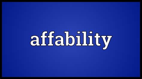 Affability Meaning - YouTube