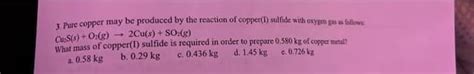 Answered 3 Pure Copper May Be Produced By The Bartleby