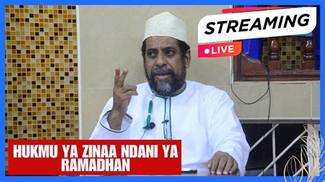 LIVE HUKMU YA ZINAA NDANI YA RAMADHAN DARSA YA RAMADHAN 11 KUTOKA