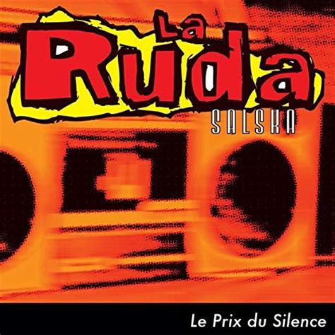 Amazon Le Prix Du Silence La Ruda Salska Digital Music