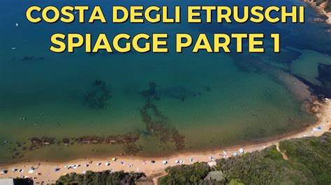 Spiagge Della Costa Degli Etruschi Parte 1 YouTube