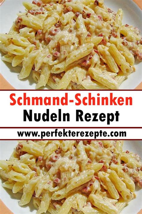 Schmand Schinken Nudeln Rezept Schnelle Und Einfache Rezepte