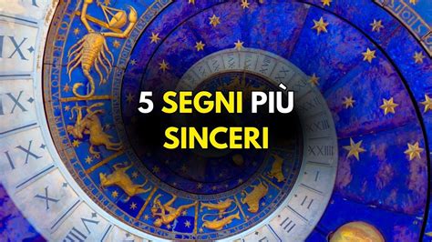 Top 5 Segni Zodiacali Più Sinceri Dello Zodiaco Chi sarà il più