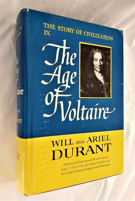 The Age Of Voltaire The Story Of Civilization IX Durant Will And