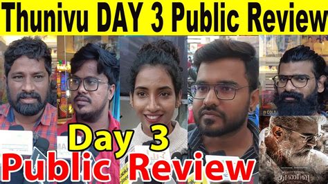 Thunivu Day Public Review Thunivu Review Thunivu Movie Review