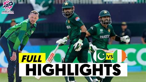 Pakistan Vs Ireland Highlights ICC T20 World Cup 2024 Pak Vs Ire