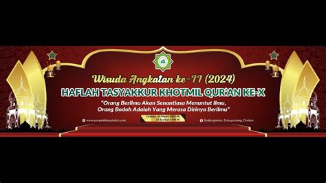 LIVE HAFLAH TASYAKUR KHOTMIL QUR AN KE X PONPES HIDAYATULLAH YouTube