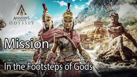 Assassins Creed Odyssey Mission In The Footsteps Of Gods Youtube