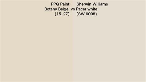 PPG Paint Botany Beige 15 27 Vs Sherwin Williams Pacer White SW 6098