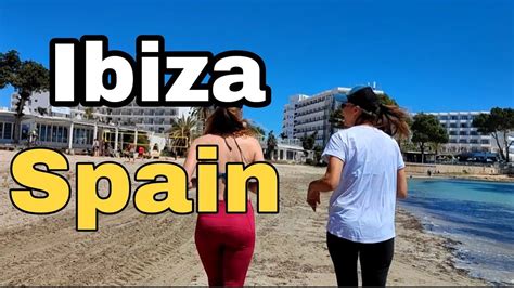 Ibiza 2022 Walking At The Beach Of Ibiza Life Near The Beach Es Cana