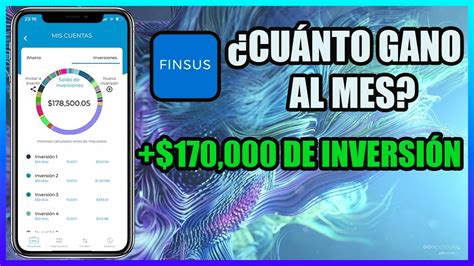 Cuánto ganarías si inviertes 100 000 mxn en FINSUS Actualización de