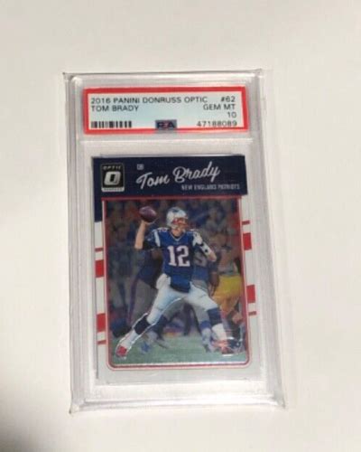 2016 Panini Donruss Optic Tom Brady 62 Psa 10 Ebay