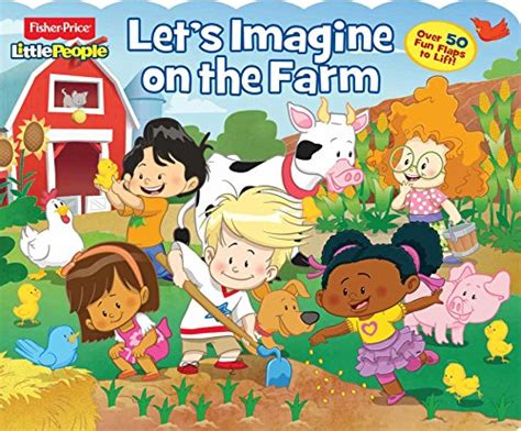 Fisher-Price Little People: Let's Imagine on the Farm (28) (Lift-the ...