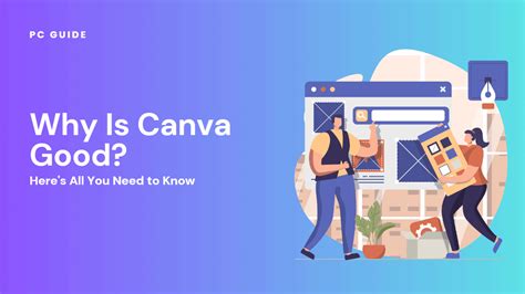 Why Is Canva Good All You Need To Know Pc Guide