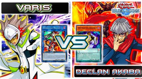 Epic Varis Vs Declan Akaba Theme Duel Rokket Borreloads Vs D D Ds