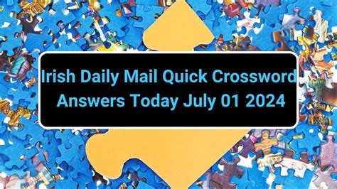 Irish Daily Mail Quick Crossword Answers Today July 01 2024 News