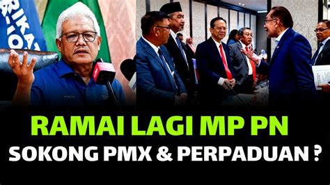 GEMPAR TERKINIRAMAI LAGI MP PN SOKONG PMX PERPADUAN YouTube