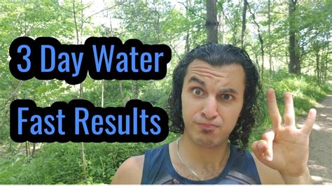 3 Day Water Fast Results And Benefits Youtube