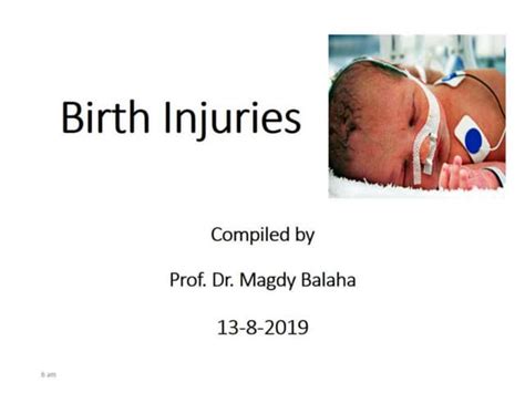 50 birth injuries lecture 13-8-2019 | PPT