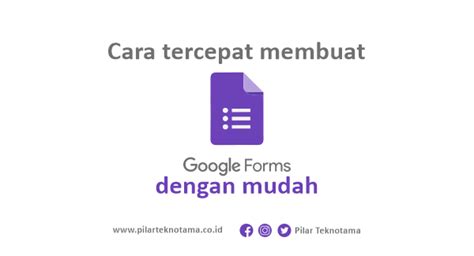 Cara Tercepat Membuat Google Forms Dengan Mudah