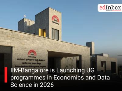 iim bangalore  launching ug programmes  economics  data science